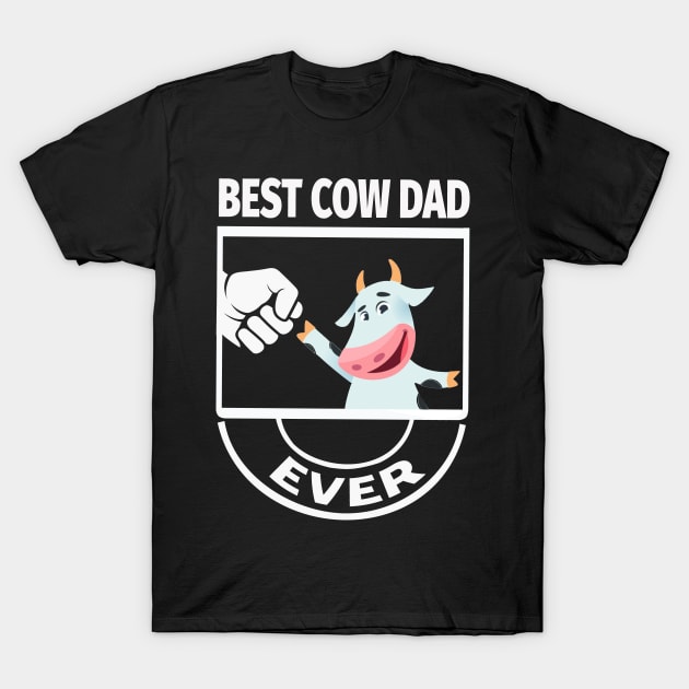 best cow dad ever T-Shirt by Xonmau